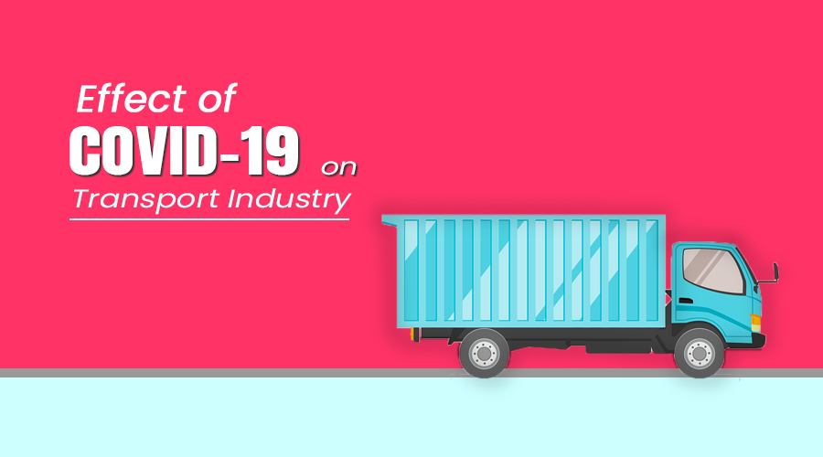 Read more about the article Effect of COVID-19 in Transport Industry