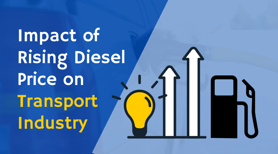 You are currently viewing Impact of Rising Diesel Price on Transport Industry